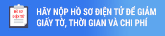 Nộp hồ sơ điện tử để giảm giấy tờ, thời gian, chi phí